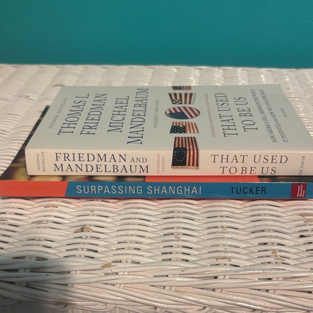 Set of Two Books: 'That Used to Be Us' and 'Surpassing Shanghai' - education